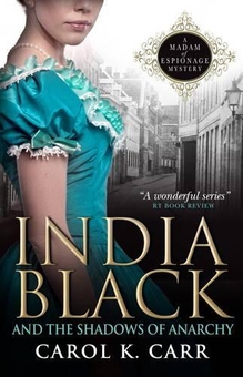 Бумажная книга «India Black and the Shadows of Anarchy. Book 3», автор Кэрол К. Карр - фото №1 - миниатюра
