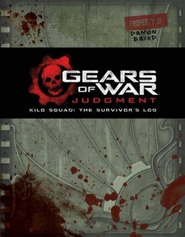 Бумажная книга «Gears of War: Judgment: Kilo Squad: The Survivor's Log», автор Роб Аутен - фото №1 - миниатюра