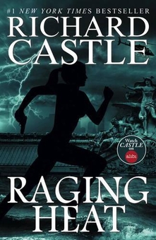 Бумажная книга «Raging Heat (Castle). Book 6», автор Ричард Касл - фото №1 - миниатюра