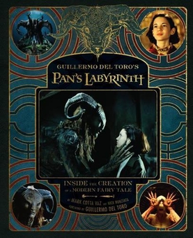 Паперова книга «Guillermo del Toro's Pan's Labyrinth: Inside the Creation of a Modern Fairy Tale», авторів Гільєрмо дель Торо, Марк Котта Ваз, Нік Нунзіата - фото №1 - мініатюра