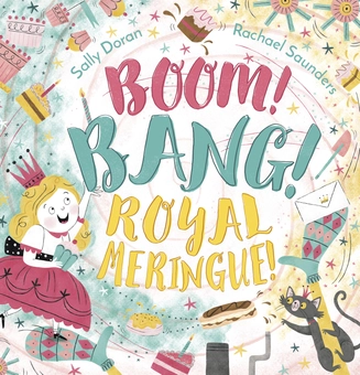 Бумажная книга «Boom! Bang! Royal Meringue!», автор Салли Доран - фото №2 - миниатюра