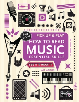 Паперова книга «How to Read Music (Pick Up and Play): Essential Skills», автор Джейк Джексон - фото №3 - мініатюра