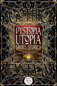 Бумажная книга «Dystopia Utopia Short Stories» - фото №1 - миниатюра