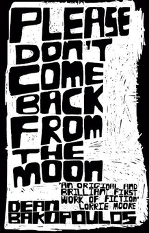 Бумажная книга «Please Don't Come Back from the Moon», автор Дин Бакопулос - фото №1 - миниатюра