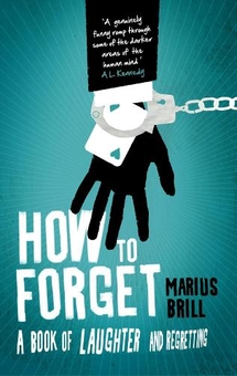 Бумажная книга «How to Forget», автор Мариус Брилл - фото №1 - миниатюра