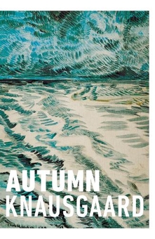 Бумажная книга «Autumn: From the Sunday Times Bestselling Author (Seasons Quartet 1)», автор Карл Уве Кнаусгор - фото №1 - миниатюра