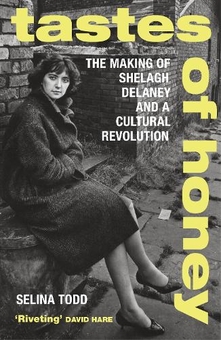Паперова книга «Tastes of Honey: The Making of Shelagh Delaney and a Cultural Revolution», автор Селіна Тодд - фото №1 - мініатюра