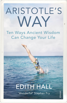Паперова книга «Aristotle’s Way: How Ancient Wisdom Can Change Your Life», автор Едіт Холл - фото №1 - мініатюра