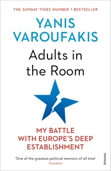Бумажная книга «Adults In The Room: My Battle With Europe’s Deep Establishment», автор Янис Варуфакис - фото №1 - миниатюра
