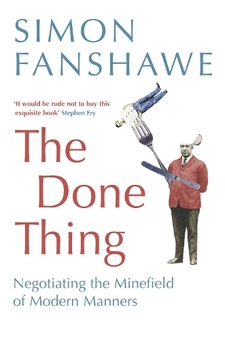 Бумажная книга «The Done Thing», автор Саймон Фэншоу - фото №1 - миниатюра