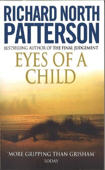 Бумажная книга «Eyes Of A Child», автор Ричард Норт Паттерсон - фото №1 - миниатюра
