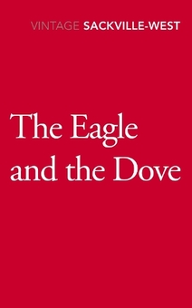 Бумажная книга «The Eagle and the Dove», автор Вита Саквилл-Вест - фото №1 - миниатюра