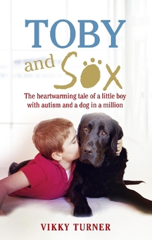 Паперова книга «Toby and Sox: The heartwarming tale of a little boy with autism and a dog in a million», авторів Віккі Тернер, Ніл Тернер - фото №1 - мініатюра