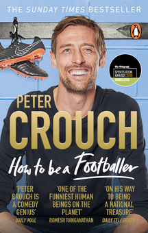 Бумажная книга «How to Be a Footballer», автор Питер Крауч - фото №1 - миниатюра
