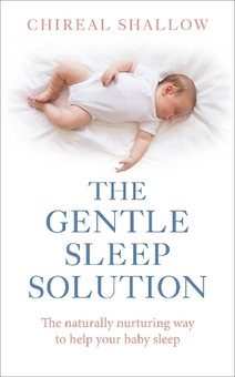 Бумажная книга «The Gentle Sleep Solution : The Naturally Nurturing Way to Help Your Baby Sleep», автор Черил Шалов - фото №1 - миниатюра