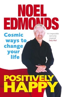 Бумажная книга «Positively Happy: Cosmic Ways To Change Your Life», автор Ноэль Эдмондс - фото №1 - миниатюра