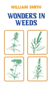 Паперова книга «Wonders In Weeds», автор Уільям Сміт - фото №1 - мініатюра