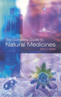 Бумажная книга «The Complete Guide To Natural Medicines», автор Селия Келлет - фото №1 - миниатюра