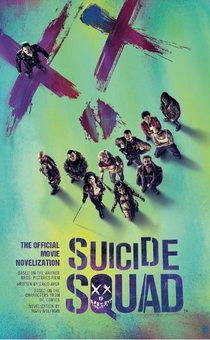 Бумажная книга «Suicide Squad. The Official Movie Novelization», автор Марв Вульфман - фото №1 - миниатюра