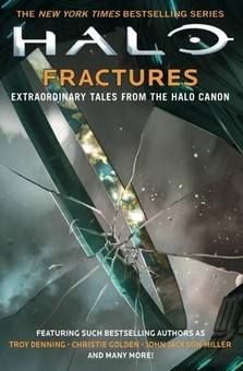 Паперова книга «Halo: Fractures», авторів Крісті Голден, Трой Деннінг, Метт Форбек, Тобіас С. Бакелл - фото №1 - мініатюра