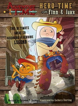 Бумажная книга «Adventure Time - Hero Time with Finn and Jake», автор Брэндон Т. Снайдер - фото №2 - миниатюра
