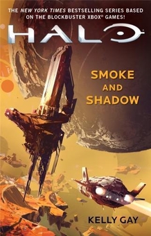 Бумажная книга «Halo: Smoke and Shadow», автор Келли Гэй - фото №1 - миниатюра