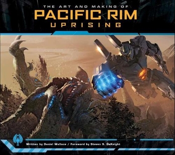 Бумажная книга «The Art and Making of Pacific Rim Uprising», автор Дэниел Уоллес - фото №1 - миниатюра