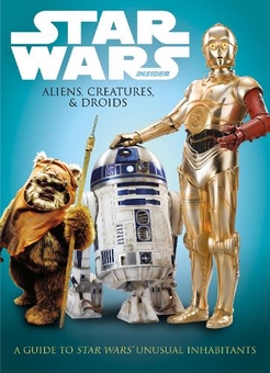 Бумажная книга «Star Wars. Aliens, Creatures, and Droids» - фото №1 - миниатюра