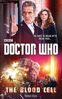 Бумажная книга «Doctor Who: The Blood Cell», автор Джеймс Госс - фото №1 - миниатюра