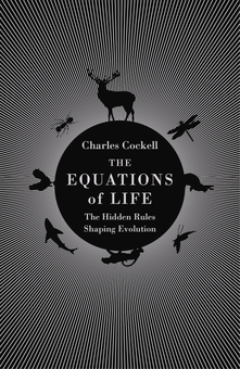 Паперова книга «The Equations of Life. The Hidden Rules Shaping Evolution», автор Чарльз Кокелл - фото №1 - мініатюра