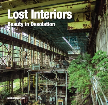Паперова книга «Lost Interiors: Beauty in Desolation», автор Майкл Керріган - фото №3 - мініатюра