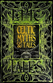 Паперова книга «Celtic Myths & Tales: Epic Tales» - фото №1 - мініатюра