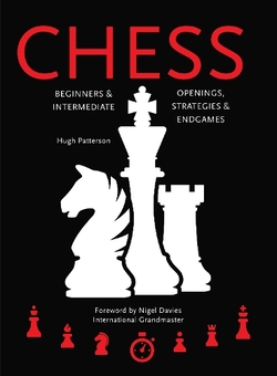 Паперова книга «Chess: Beginners & Intermediate; Openings, Strategies & Endgames», автор Г'ю Паттерсон - фото №1 - мініатюра