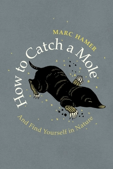 Бумажная книга «How to Catch a Mole», автор Марк Хамер - фото №1 - миниатюра