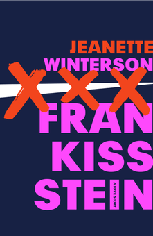 Бумажная книга «Frankissstein. A Love Story», автор Джанет Уинтерсон - фото №1 - миниатюра