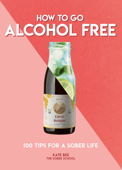 Бумажная «How To Go Alcohol Free», автора Кейт Битон– фото №1