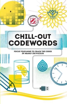 Паперова книга «Chill-out Codewords: Focus your mind to crack the codes of nearly 200 puzzles», автор The Puzzle People - фото №1 - мініатюра