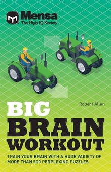 Бумажная книга «Mensa - Big Brain Workout: Unleash your mind power with more than 500 puzzles», автор Менса Лтд - фото №1 - миниатюра