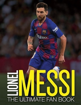 Паперова книга «Lionel Messi: The Ultimate Fan Book», автор Майк Перез - фото №1 - мініатюра