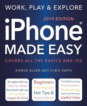 Бумажная книга «iPhone Made Easy (2019 Edition)», авторов Крис Смит, Киран Алгер - фото №1 - миниатюра