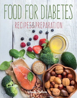 Бумажная книга «Food for Diabetes: Recipes & Preparation», автор Венди Хобсон - фото №3 - миниатюра