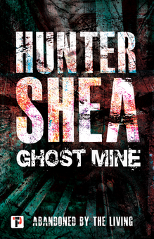 Паперова книга «Ghost Mine», автор Хантер Ши - фото №3 - мініатюра