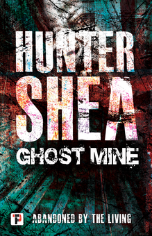 Паперова книга «Ghost Mine», автор Хантер Ши - фото №3 - мініатюра