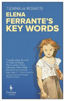 Бумажная книга «Elena Ferrante's Key Words», автор Тициана де Рогатис - фото №1 - миниатюра