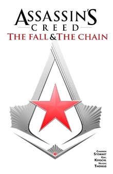 Бумажная книга «Assassin's Creed. The Fall & The Chain», авторов Карл Кершль, Камерон Стюарт - фото №1 - миниатюра