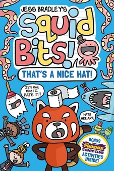 Бумажная книга «Squid Bits: That's a Nice Hat! (a Phoenix Comic Book)», автор Джесс Брэдли - фото №1 - миниатюра