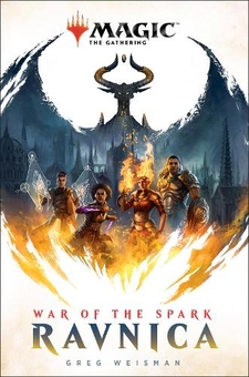 Бумажная книга «Magic: The Gathering: Ravnica: War of the Spark», автор Грег Вайсман - фото №1 - миниатюра