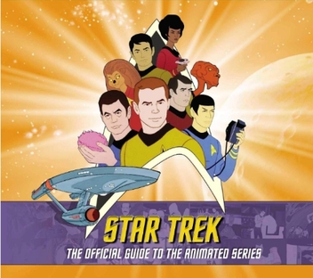Паперова книга «Star Trek: The Official Guide to the Animated Series», авторів Аарон Харві, Рiч Шепiс - фото №1 - мініатюра