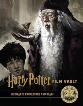 Бумажная книга «Harry Potter: The Film Vault. Volume 11. Hogwarts Professors and Staff», автор Джоди Ревенсон - фото №1 - миниатюра