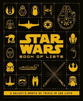 Паперова книга «Star Wars: Book of Lists: A Galaxy's Worth of Trivia in 100 Lists», автор Коул Гортон - фото №1 - мініатюра